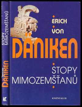 Erich von Däniken: Stopy mimozemšťanů