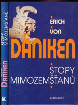 Erich von Däniken: Stopy mimozemšťanů