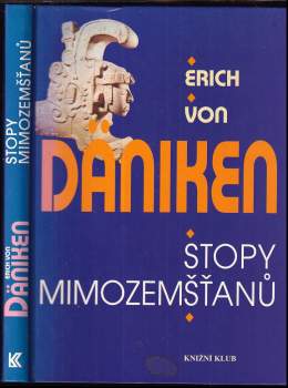 Stopy mimozemšťanů - Erich von Däniken (1996, Knižní klub) - ID: 809199