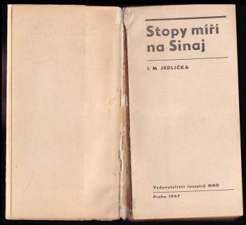 Ivan Milan Jedlička: Stopy míří na Sinaj