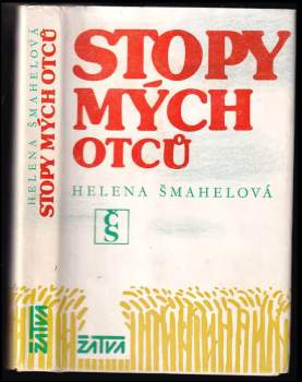 Helena Šmahelová: Stopy mých otců