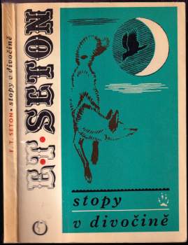 Ernest Thompson Seton: Stopy v divočině