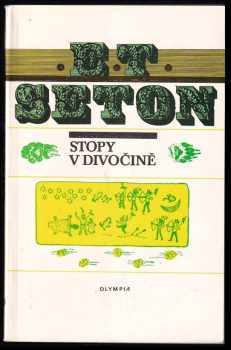 Stopy v divočině - Ernest Thompson Seton (1991, Olympia) - ID: 545378