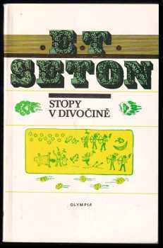 Ernest Thompson Seton: Stopy v divočině