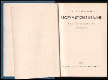 F. X Svoboda: Stopy v utichlé krajině