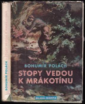 Stopy vedou k Mrákotínu