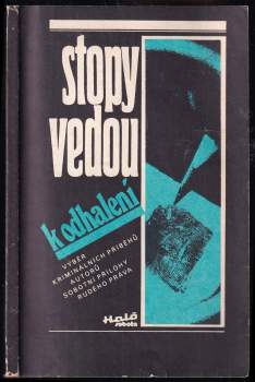 Stopy vedou k odhalení