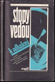 Jindřich Spěvák: Stopy vedou k odhalení
