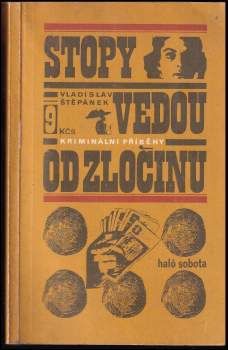 Stopy vedou od zločinu