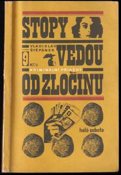 Stopy vedou od zločinu