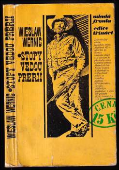 Stopy vedou prérií - Wiesław Wernic (1972, Mladá fronta) - ID: 765824