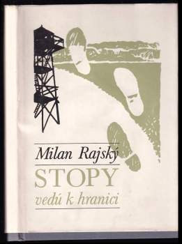 Stopy vedú k hranici
