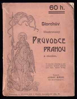 Storchův illustrovaný průvodce Prahou a okolím