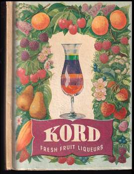 Stories from the Country of Kord, Fresh Fruit Liqueurs