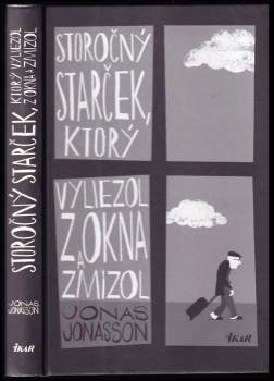 Jónas Jónasson: Storočný starček, ktorý vyliezol z okna a zmizol