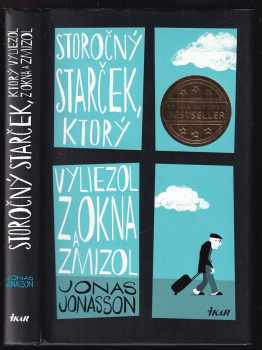 Jónas Jónasson: Storočný starček, ktorý vyliezol z okna a zmizol