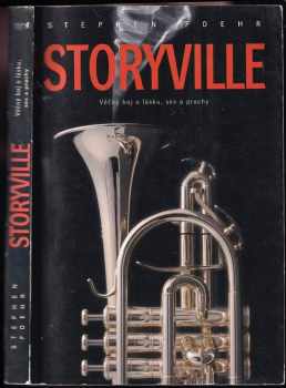Storyville - Věčný boj o lásku, sex a prachy