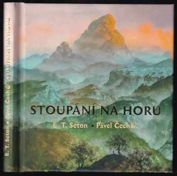 Ernest Thompson Seton: Stoupání na horu