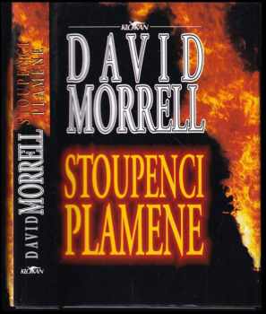David Morrell: Stoupenci plamene