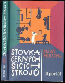Elias Hirschl: Stovka černých šicích strojů