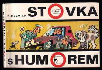 Stovka s humorem - Karel Helmich (1977, Nakladatelství dopravy a spojů) - ID: 630400