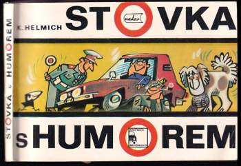 Stovka s humorem - Karel Helmich (1977, Nakladatelství dopravy a spojů) - ID: 817137
