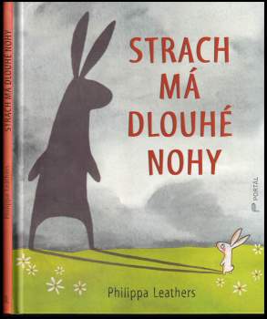 Strach má dlouhé nohy