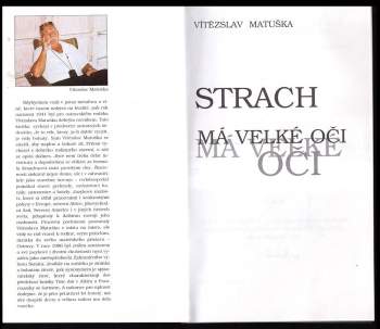Vítězslav Matuška: Strach má velké oči