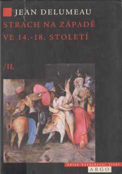 Jean Delumeau: Strach na Západě ve 14.-18. století