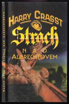 Harry Crasst: Strach nad Albrechtovem
