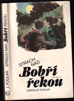 Strach nad Bobří řekou - Jaroslav Foglar (1990, Olympia) - ID: 816000