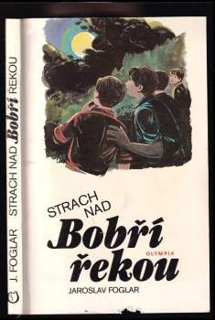 Strach nad Bobří řekou - Jaroslav Foglar (1990, Olympia) - ID: 824222
