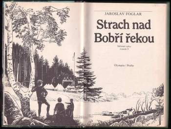 Jaroslav Foglar: Strach nad Bobří řekou
