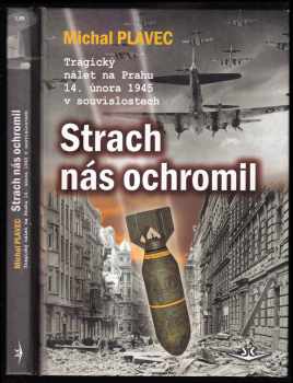 Strach nás ochromil