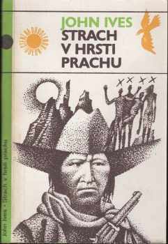 John Ives: Strach v hrsti prachu