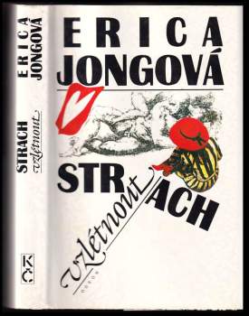 Erica Jong: Strach vzlétnout