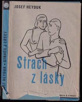 Josef Heyduk: Strach z lásky