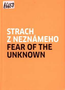 Strach z neznámého