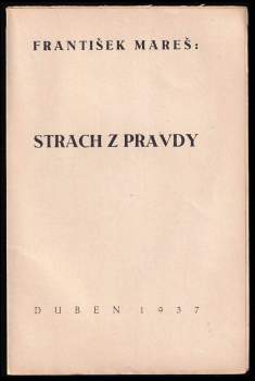 František Mareš: Strach z pravdy