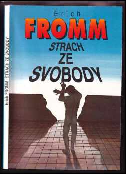 Strach ze svobody - Erich Fromm (1993, Naše vojsko) - ID: 842478