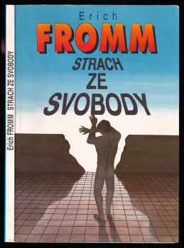 Strach ze svobody - Erich Fromm (1993, Naše vojsko) - ID: 799847