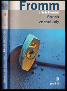 Erich Fromm: Strach ze svobody