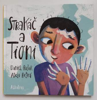Daniel Rušar: Strakáč a Tioni