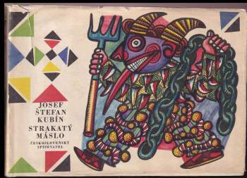 Josef Štefan Kubín: Strakatý máslo