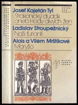 Strakonický dudák aneb Hody divých žen - Naši furianti - Maryša