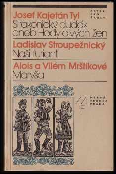 Strakonický dudák aneb Hody divých žen - Naši furianti - Maryša