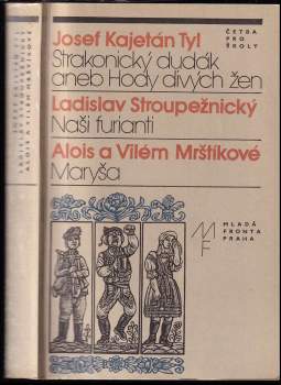 Strakonický dudák aneb Hody divých žen - Naši furianti - Maryša
