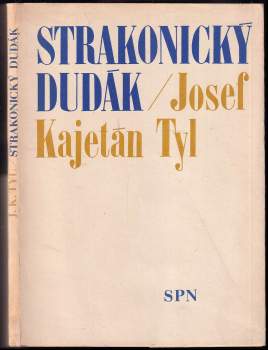 Josef Kajetán Tyl: Strakonický dudák, aneb, Hry divých žen