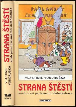 Strana štěstí, aneb, První parlamentní defenestrace