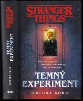 Stranger things : Temný experiment - Gwenda Bond (2019, Dobrovský s.r.o) - ID: 739777